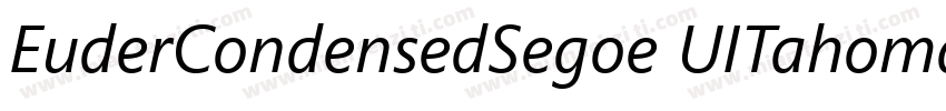 EuderCondensedSegoe UITahomasans字体转换